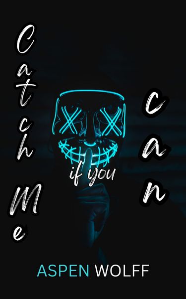 Produktbild: Catch Me if You Can: A Dark College Romance