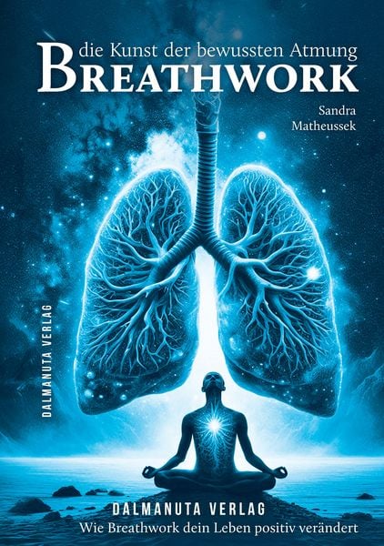 Breathwork, Taschenbuch von Sandra Matheussek, Tredition, 9783384582874