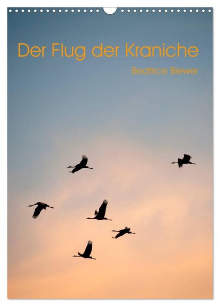 Produktbild: Der Flug der Kraniche (Wandkalender 2026 DIN A3 hoch), CALVENDO Monatskalender