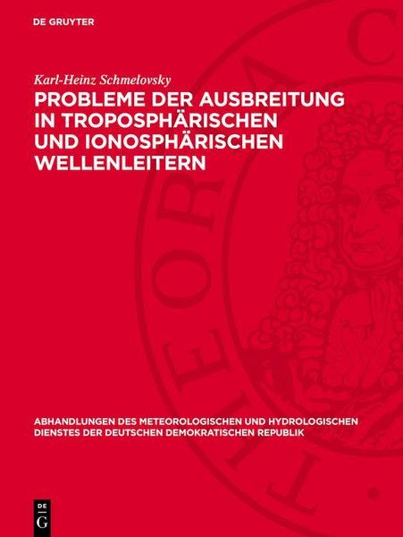 Produktbild: Probleme der Ausbreitung in troposph&auml;rischen und ionosph&auml;rischen Wellenleitern