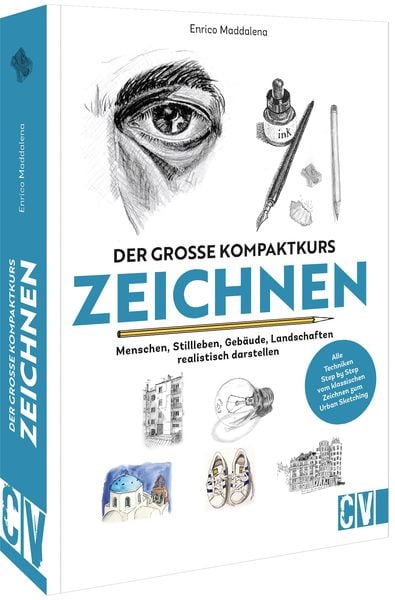 Der große Kompaktkurs Zeichnen, Taschenbuch von Enrico Maddalena, Christophorus, 978-3-86230-446-2
