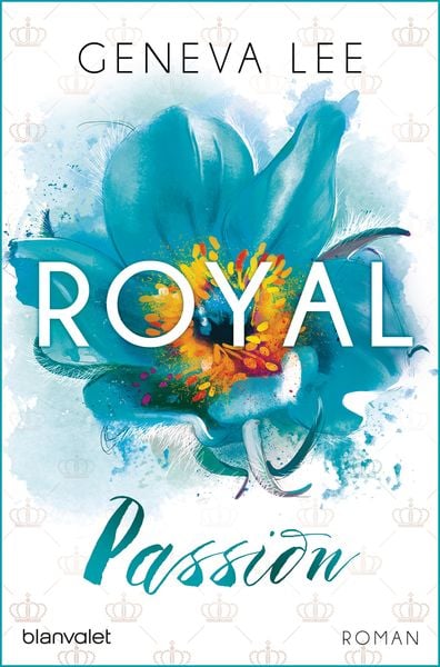 Royal Passion / Die Royals Saga Bd.1, Taschenbuch von Geneva Lee, Blanvalet