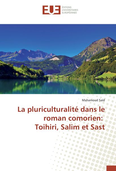 Produktbild: La pluriculturalit&eacute; dans le roman comorien: Toihiri, Salim et Sast