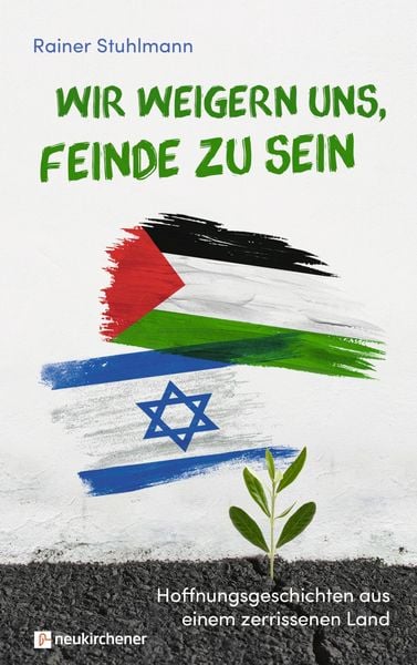 Produktbild: Wir weigern uns, Feinde zu sein
