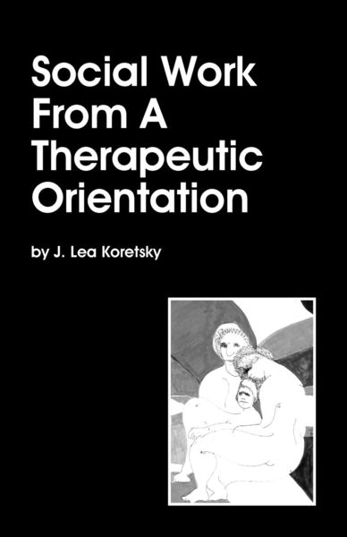 Produktbild: Social Work From A Therapeutic Orientation