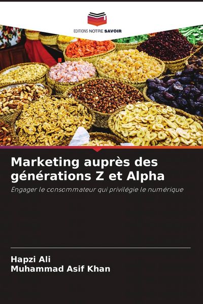 Produktbild: Marketing aupr&egrave;s des g&eacute;n&eacute;rations Z et Alpha
