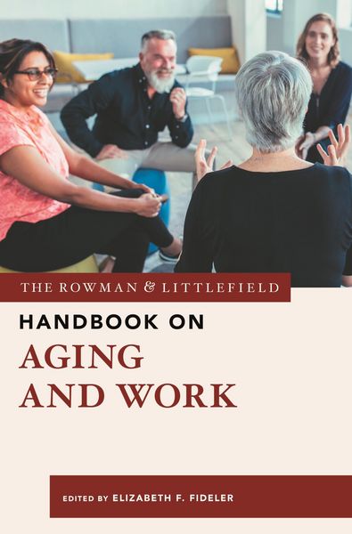 Produktbild: The Rowman & Littlefield Handbook on Aging and Work