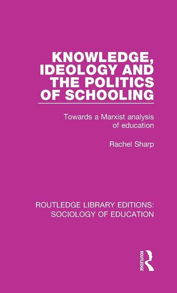 Produktbild: Knowledge, Ideology and the Politics of Schooling