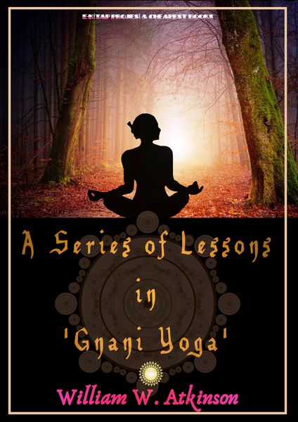 Produktbild: A Series of Lessons in Gnani Yoga