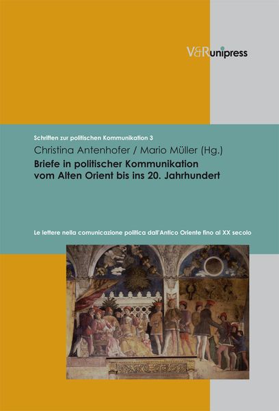 Produktbild: Briefe in politischer Kommunikation vom Alten Orient bis ins 20. Jahrhundert