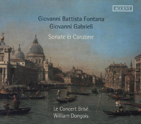 Fontana,Gabrieli: Sonate & Canzone - Giovanni Battista Gabrieli , Giovanni Gabrieli, CD, 4015023242500