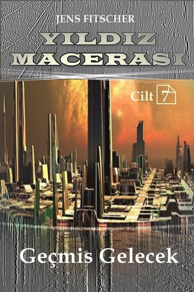 Produktbild: Ge&ccedil;mis Gelecek (YILDIZ MACERASI 7)