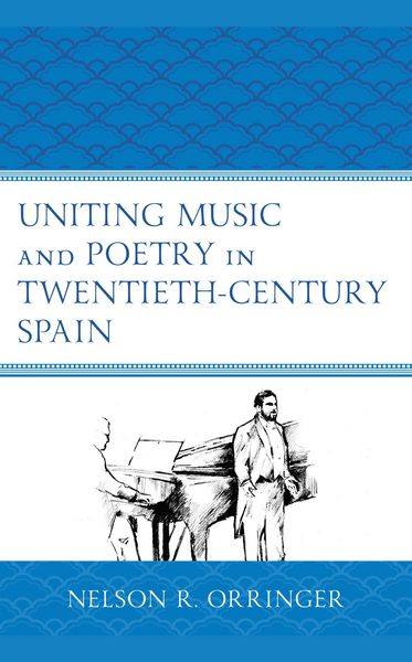 Produktbild: Uniting Music and Poetry in Twentieth-Century Spain