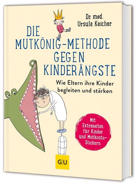 Produktbild: Die Mutk&ouml;nig-Methode gegen Kinder&auml;ngste