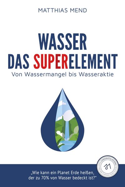 Wasser, Gebundene Ausgabe von Matthias Mend, Nova MD, 9783969668764