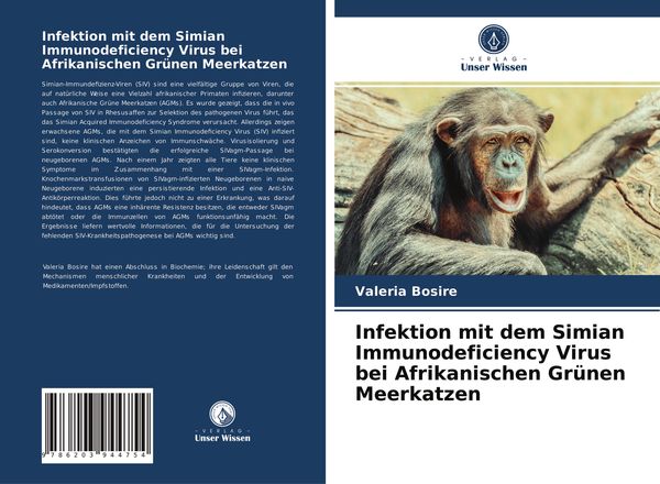 Infektion mit dem Simian Immunodeficiency Virus bei Afrikanischen Grünen Meerkatzen, Taschenbuch von Valeria Bosire, Verlag Unser Wissen,