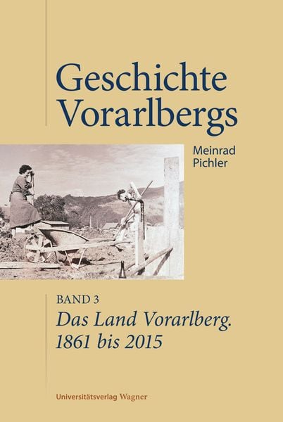 Produktbild: Das Land Vorarlberg 1861 bis 2015