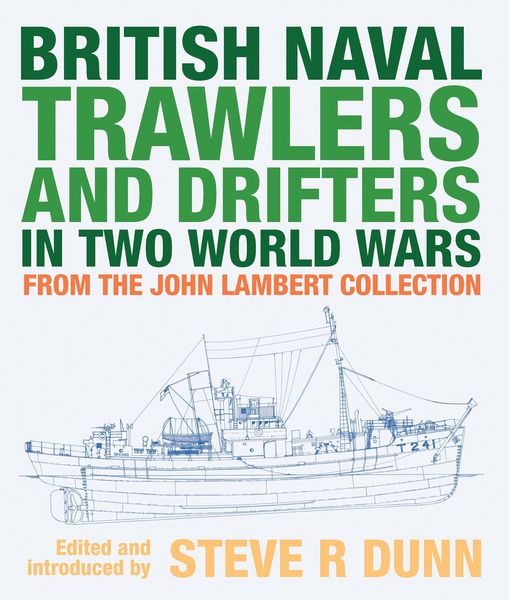 Produktbild: British Naval Trawlers and Drifters in Two World Wars