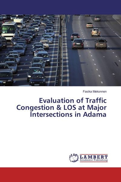 Produktbild: Evaluation of Traffic Congestion & LOS at Major Intersections in Adama