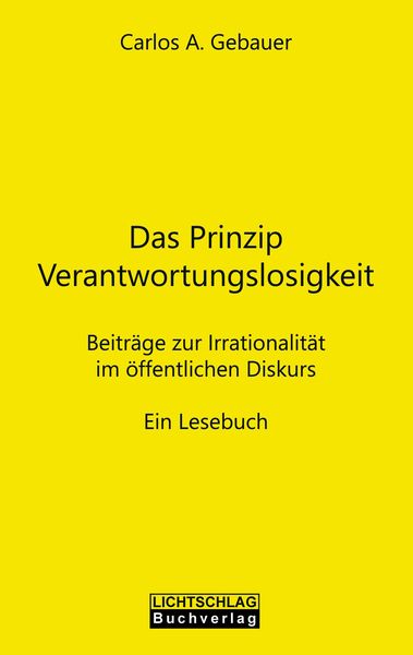 Produktbild: Das Prinzip Verantwortungslosigkeit