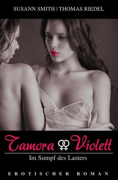 Produktbild: Tamora & Violett / Tamora - Im Sumpf des Lasters