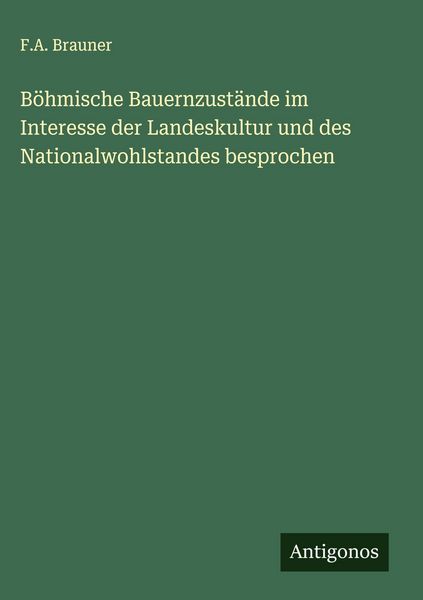 Produktbild: B&ouml;hmische Bauernzust&auml;nde im Interesse der Landeskultur und des Nationalwohlstandes besprochen