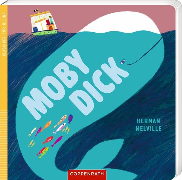 Klassiker für Kleine: Moby Dick, Gebundene Ausgabe von Herman Melville, Coppenrath Verlag GmbH & Co. KG, 9783649648611