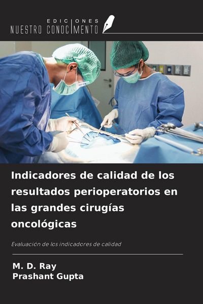 Produktbild: Indicadores de calidad de los resultados perioperatorios en las grandes cirug&iacute;as oncol&oacute;gicas