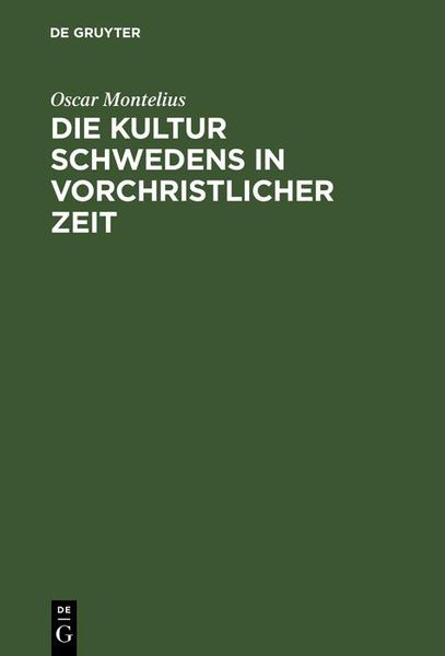 Produktbild: Die Kultur Schwedens in vorchristlicher Zeit