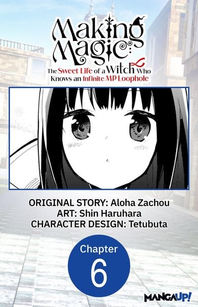 Produktbild: Making Magic: The Sweet Life of a Witch Who Knows an Infinite MP Loophole #006