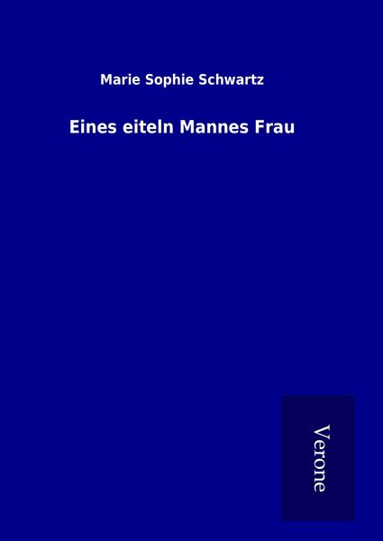 Produktbild: Eines eiteln Mannes Frau