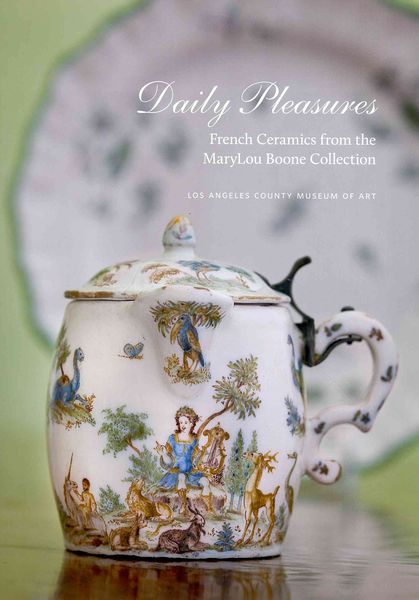 Produktbild: Daily Pleasures: French Ceramics from the MaryLou Boone Collection