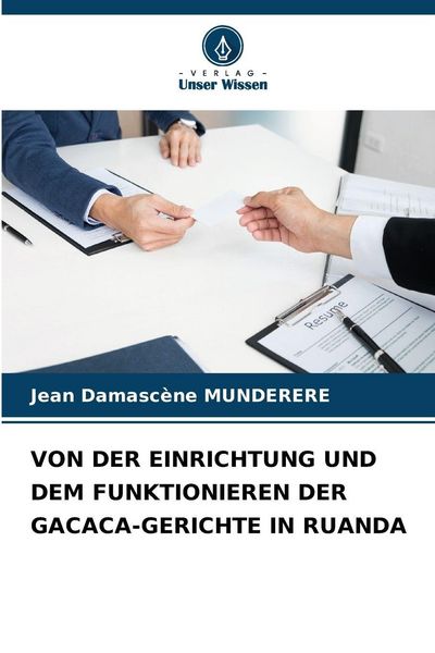 Produktbild: Von der Einrichtung und dem Funktionieren der Gacaca-Gerichte in Ruanda