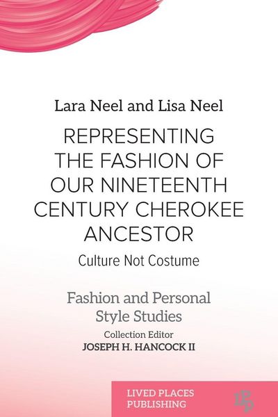 Produktbild: Representing the Fashion of Our Nineteenth Century Cherokee Ancestor