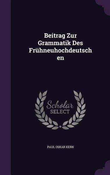 Produktbild: Beitrag Zur Grammatik Des Fr&uuml;hneuhochdeutschen