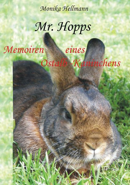 Mr. Hopps, Taschenbuch von Monika Hellmann, BoD – Books on Demand, 9783842377936