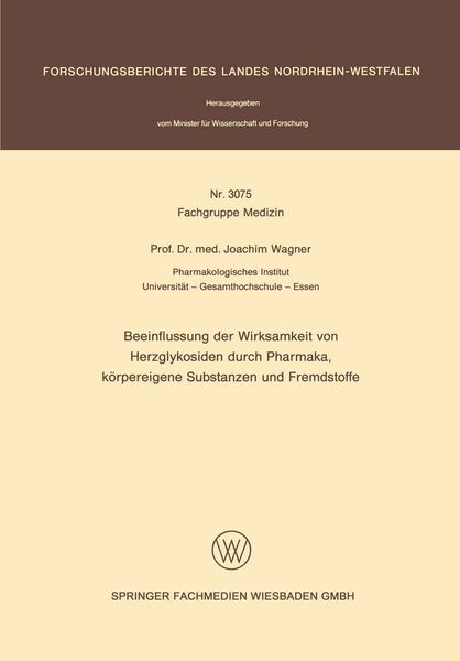 Produktbild: Beeinflussung der Wirksamkeit von Herzglykosiden durch Pharmaka, k&ouml;rpereigene Substanzen und Fremdstoffe
