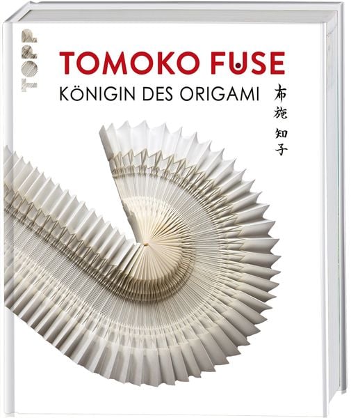Tomoko Fuse: Königin des Origami, Gebundene Ausgabe von Frechverlag, Frechverlag GmbH, 978-3-7724-7163-6