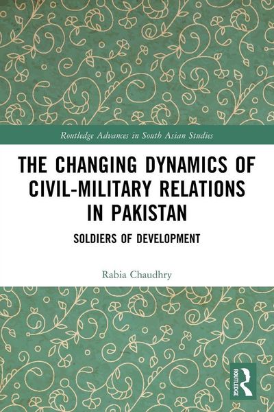 Produktbild: The Changing Dynamics of Civil Military Relations in Pakistan