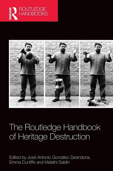 Produktbild: The Routledge Handbook of Heritage Destruction