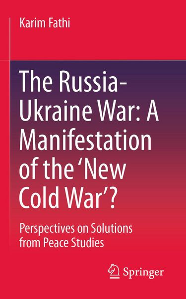 Produktbild: The Russia-Ukraine War: A Manifestation of the 'New Cold War'?
