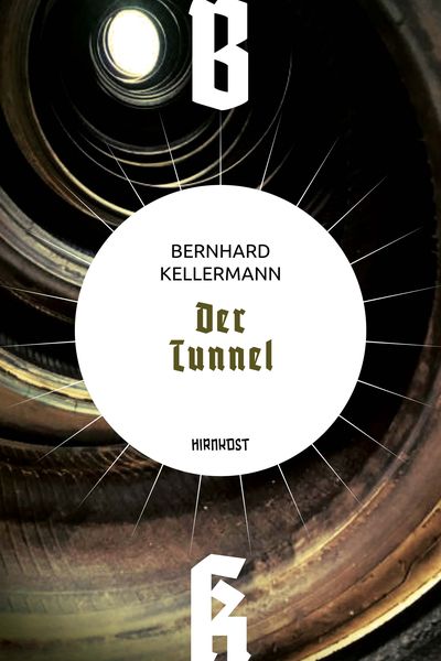Der Tunnel, Gebundene Ausgabe von Bernhard Kellermann, Hirnkost, 978-3-949452-28-4