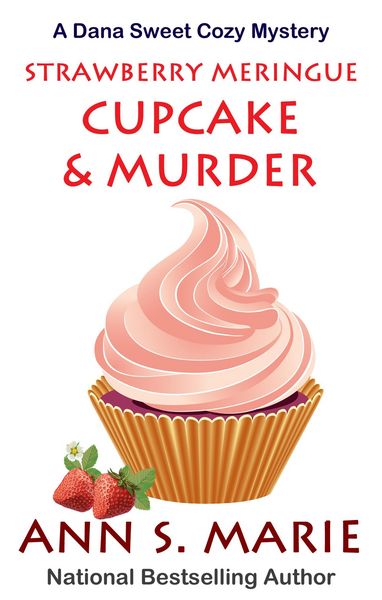 Produktbild: Strawberry Meringue Cupcake & Murder (A Dana Sweet Cozy Mystery, #3.5)