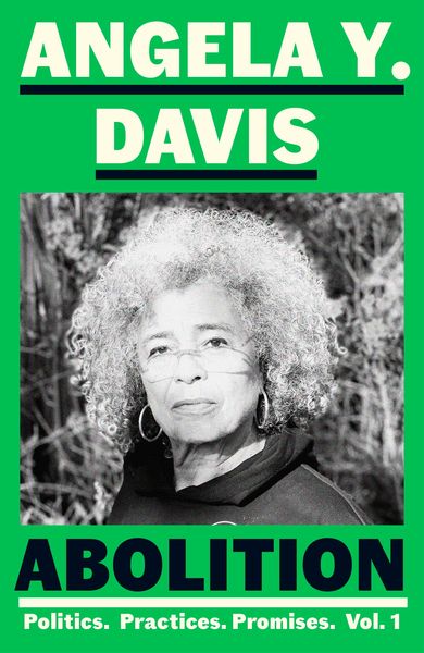 Produktbild: Abolition: Politics, Practices, Promises, Vol. 1