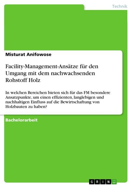 Produktbild: Facility-Management-Ans&auml;tze f&uuml;r den Umgang mit dem nachwachsenden Rohstoff Holz