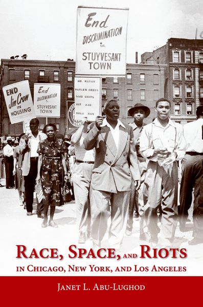 Produktbild: Race, Space, and Riots in Chicago, New York, and Los Angeles