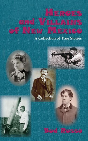 Produktbild: Heroes and Villains of New Mexico