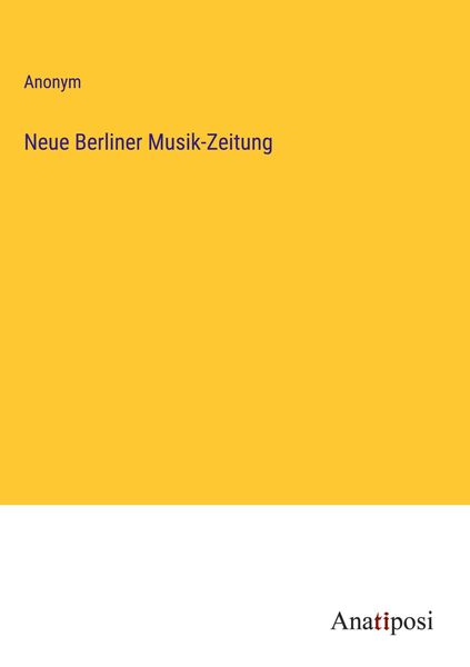 Produktbild: Neue Berliner Musik-Zeitung