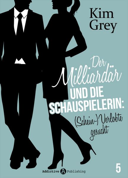 Produktbild: Der Milliard&auml;r und die Schauspielerin: (Schein-)Verlobte gesucht, 5
