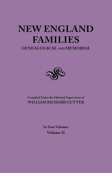 Produktbild: New England Families. Genealogical and Memorial. 1913 Edition. in Four Volumes. Volume II